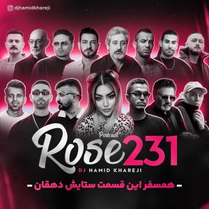 دانلود پادکست رز 231 از دیجی حمید خارجی